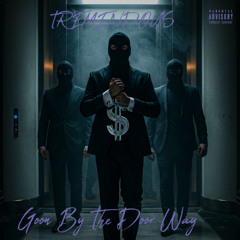 Goon By The Door Way Feat( Mike The Ripper)
