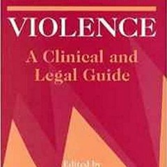 ⚡Read🔥PDF Family Violence: A Clinical and Legal Guide