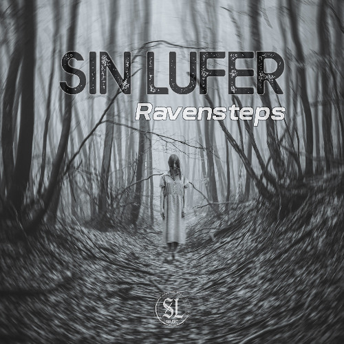 Ravensteps (Melodic Techno / Electronic) – SINLUFER | From the Darkwood EP