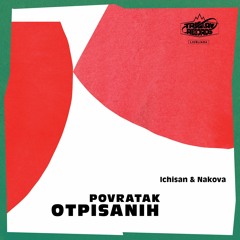 Ichisan & Nakova - Povratak Otpisanih [Triglav Records]