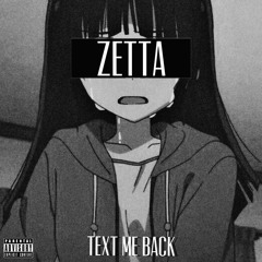 Lil Zetta - text me back