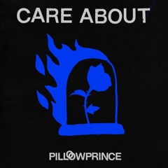 PILLOWPRINCE - Care About