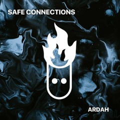 Safe Connections - Ardah (Extended)