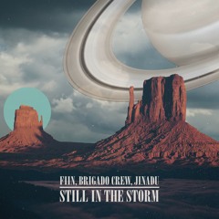 FIIN,Brigado Crew & Jinadu - Still In The Storm (Original Mix)- Ultra Music
