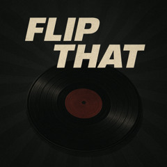 Flip That