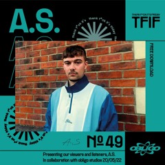 TFIF #049 | GUEST MIX | A.S