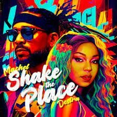 Machel Montano & Destra - Shake The Place (DJV Intro)