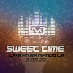 DJ Master J - Sweet Time (Live An Ba Mango La)