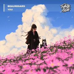 Beauregard - You [Future Bass Release]