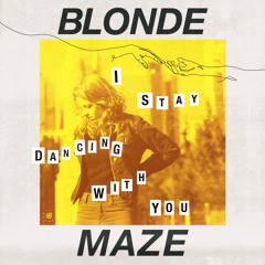 Blonde Maze - Stay