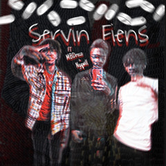 Servin Fiens Ft Nyqwill & MBDrec (Prod BabyOnTheTrack)