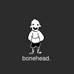 bonehead.