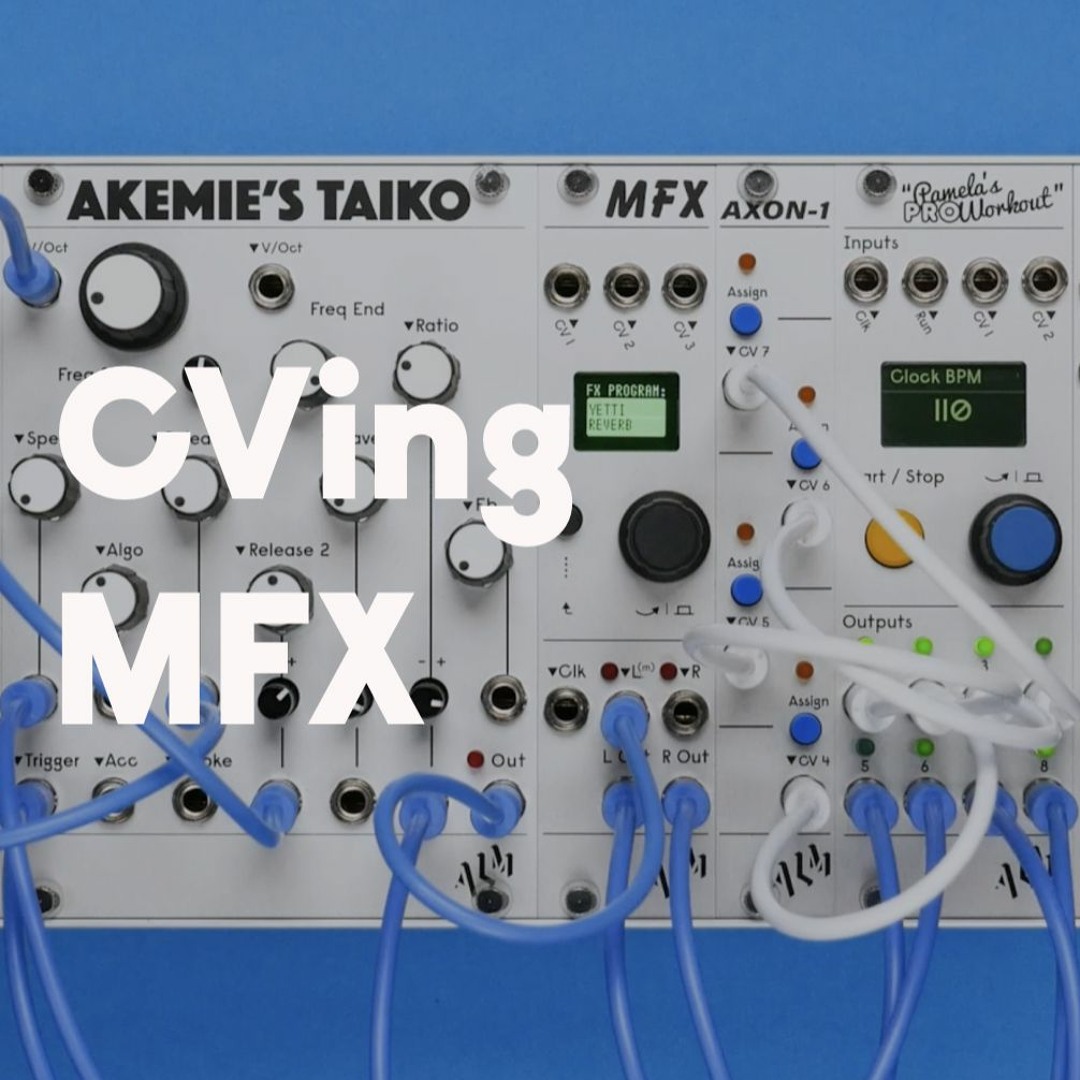 Stream CVing MFX by ALM Busy Circuits | Listen online for free on ...