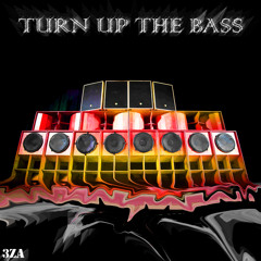 TURN UP THE BASS
