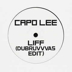 Capo Lee - Liff (Dubruvvas Edit) (Free DL)