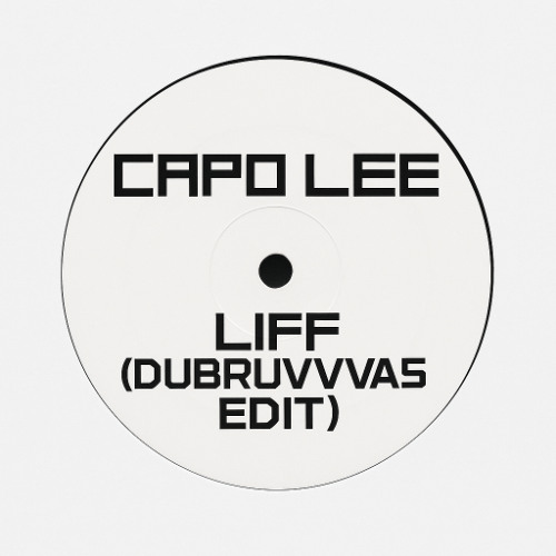 Capo Lee - Liff (Dubruvvas Edit) (Free DL)