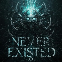 Never Existed-Faster Than Light