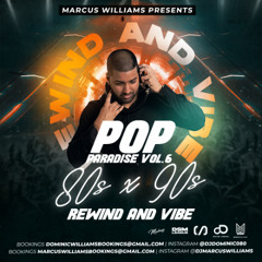 Pop Paradise Vol. 6 Rewind And Vibe 80s x 90s - Various Artists Mixed By Marcus Williams