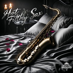 Hot Filthy Sax
