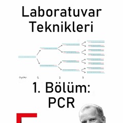 Laboratuvar Teknikleri - 1 - PCR