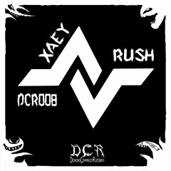 Xaey - Rush [DCR008]