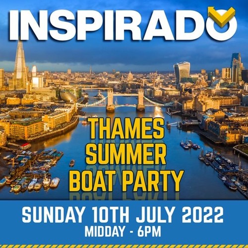 Inspirado Thames Summer Boat Party 2022 Warm Up Mix Alan Burton & Dave S