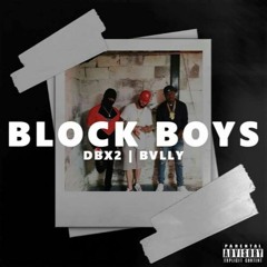 DBx2, Bvlly - Block Boys
