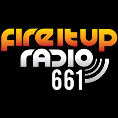 Fire It Up Radio 661