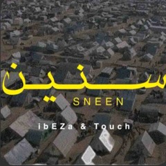 Touch x ibEZa - sneen -سنين