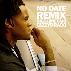 No Date [flip by @bigslimetimo & @gizzydraco]