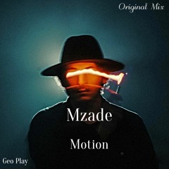 Mzade - Motion (Original Mix)