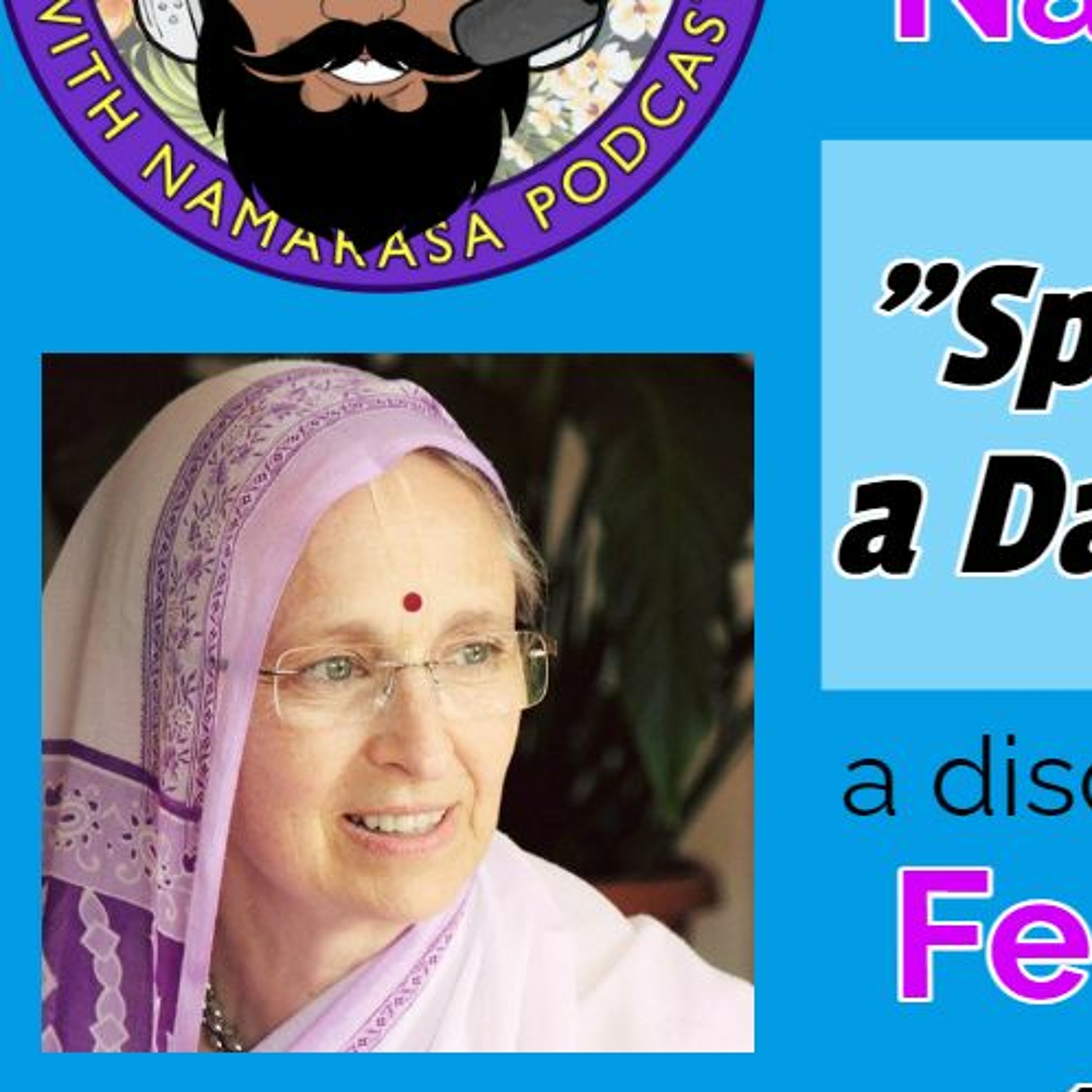 Ep. #048 | Spiritual Organizations  A Dance Or Bureaucracy | Feat. Urmila Devi Dasi