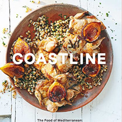 [FREE] PDF 📒 Coastline: The Food of Mediterranean Italy, France, and Spain by  David