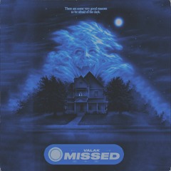 Valak - Missed w/Prynce x NTG x Saiko