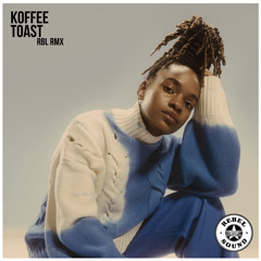 Koffee - Toast (RBL RMX)