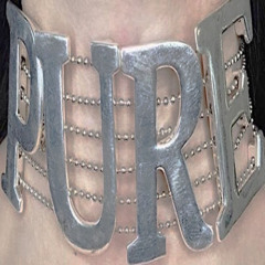 PURE (DEATHEATER THROWAWAY)