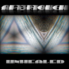 Aft3rtouch - Unhealed
