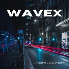 7 Mädchen (WAVEX Remix)