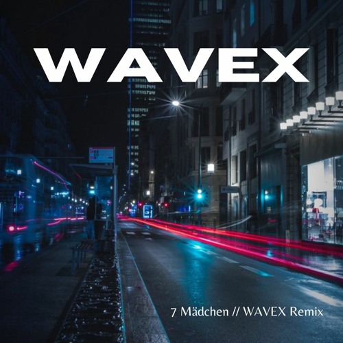 7 Mädchen (WAVEX Remix)