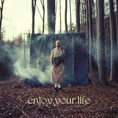 enjoy.your.life