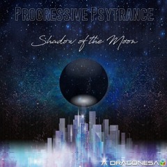 (Shadow Of the Moon) A DRAGONESA-Progressive Psytrance! Brazil S/A  03/04/2020