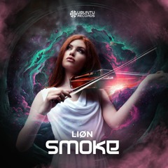 Liøn - Smoke (Original Mix) @UbuntuRec