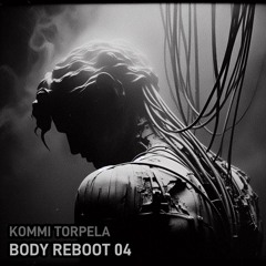 Body Reboot 04