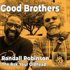 Good Brothers Randall Robinson