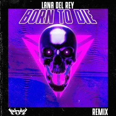 Lana Del Rey-Born To Die(PRPL Remix)