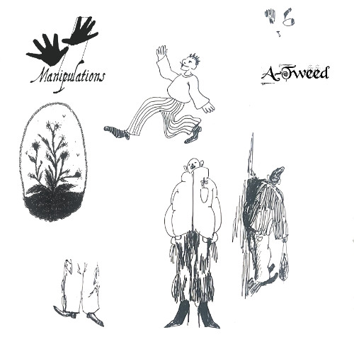 Manipulations of A-Tweed