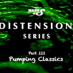 DISTENSION SERIES Pumping Classics