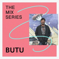 The Mix Series // BUTU