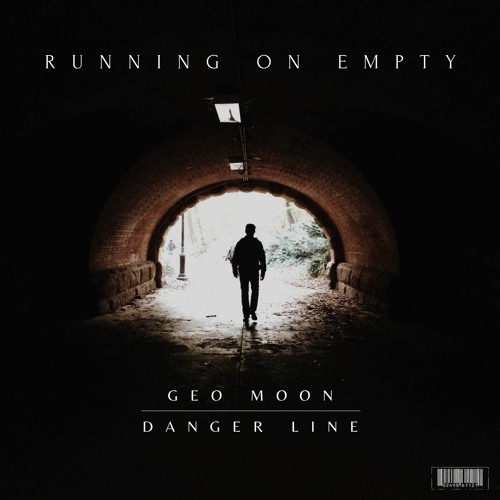 Geo Moon & Danger Line - Running On Empty