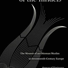 Access EPUB KINDLE PDF EBOOK Prisoner of the Infidels: The Memoir of an Ottoman Muslim in Seventeent